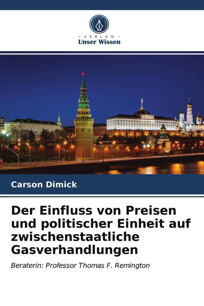 Der Einfluss von Preisen und politischer Einheit auf zwischenstaatliche Gasverhandlungen