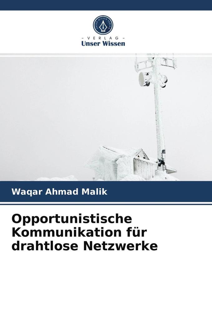 Opportunistische Kommunikation für drahtlose Netzwerke