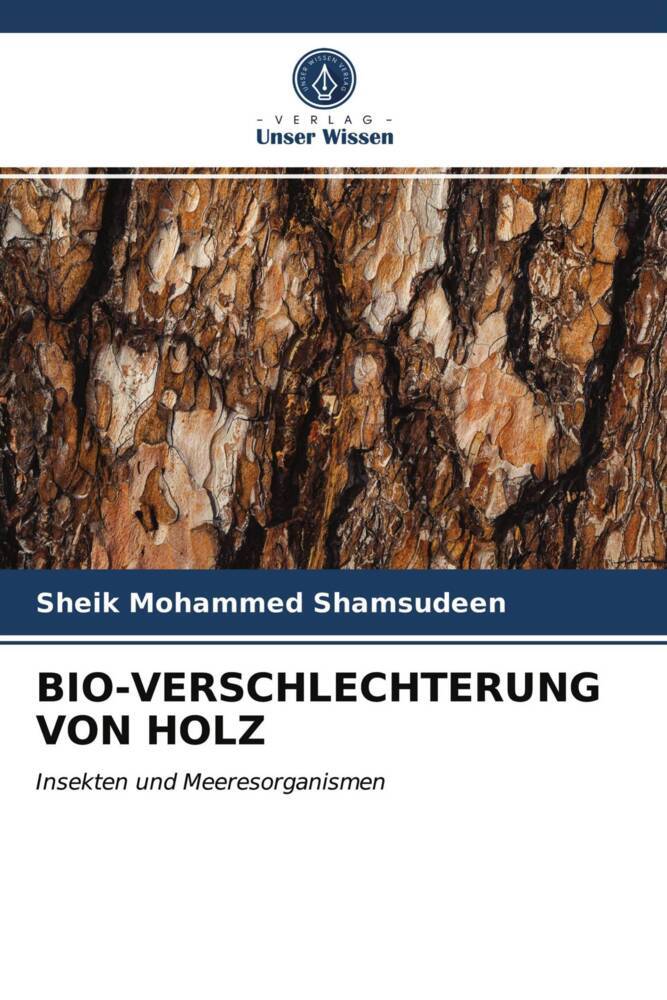 BIO-VERSCHLECHTERUNG VON HOLZ