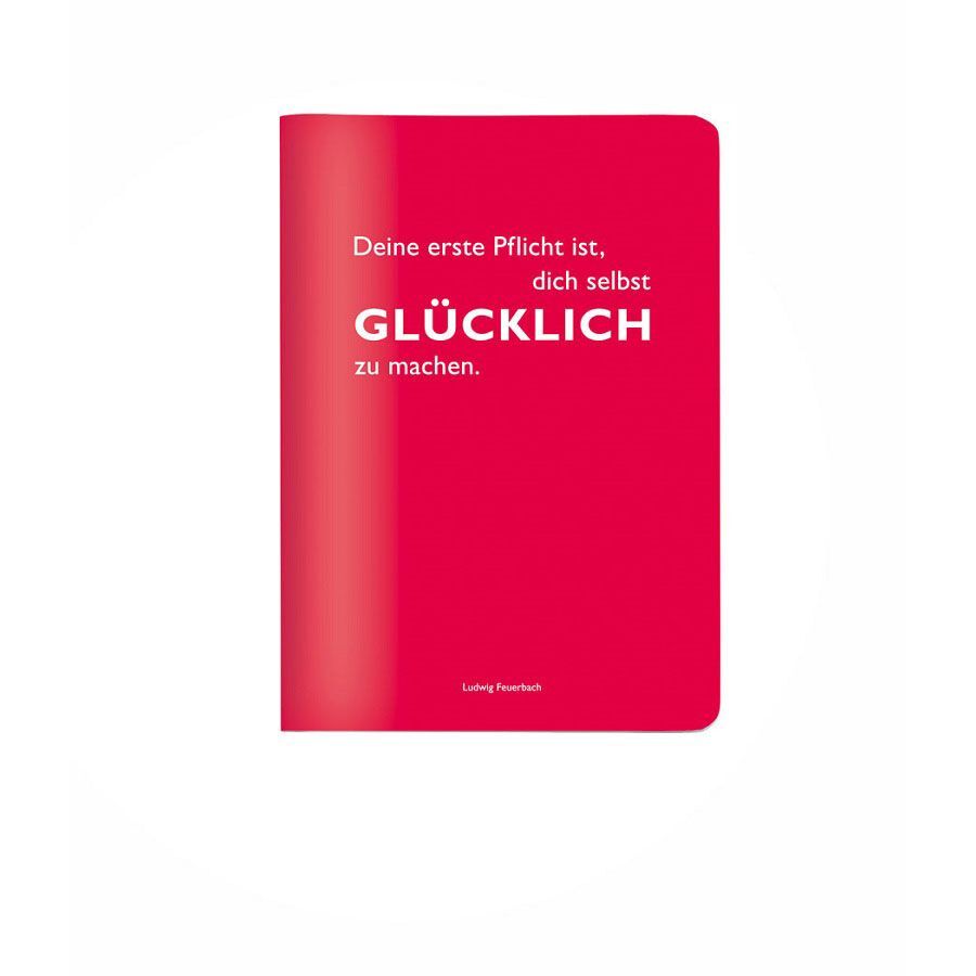 Heft A6 kariert 'Deine erste Pflicht ist selbst glücklich zu machen.' (Ludwig Feuerbach)