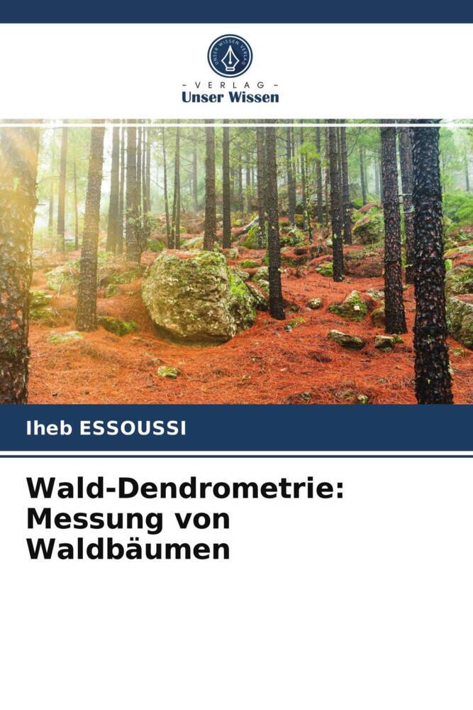 Wald-Dendrometrie: Messung von Waldbäumen