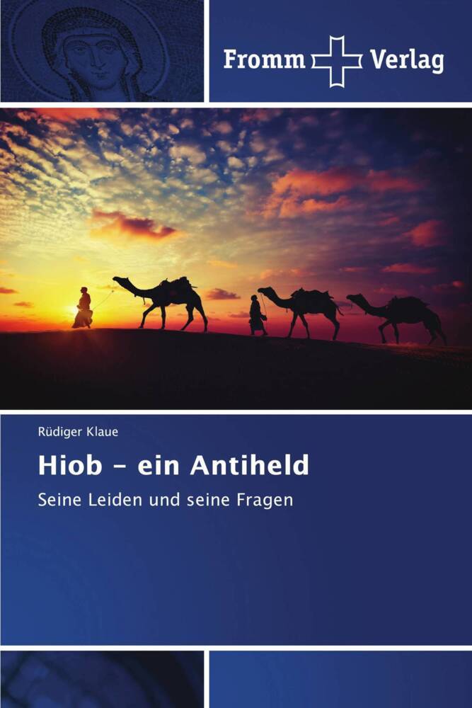 Hiob - ein Antiheld
