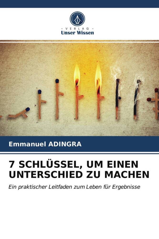 7 SCHLÜSSEL UM EINEN UNTERSCHIED ZU MACHEN