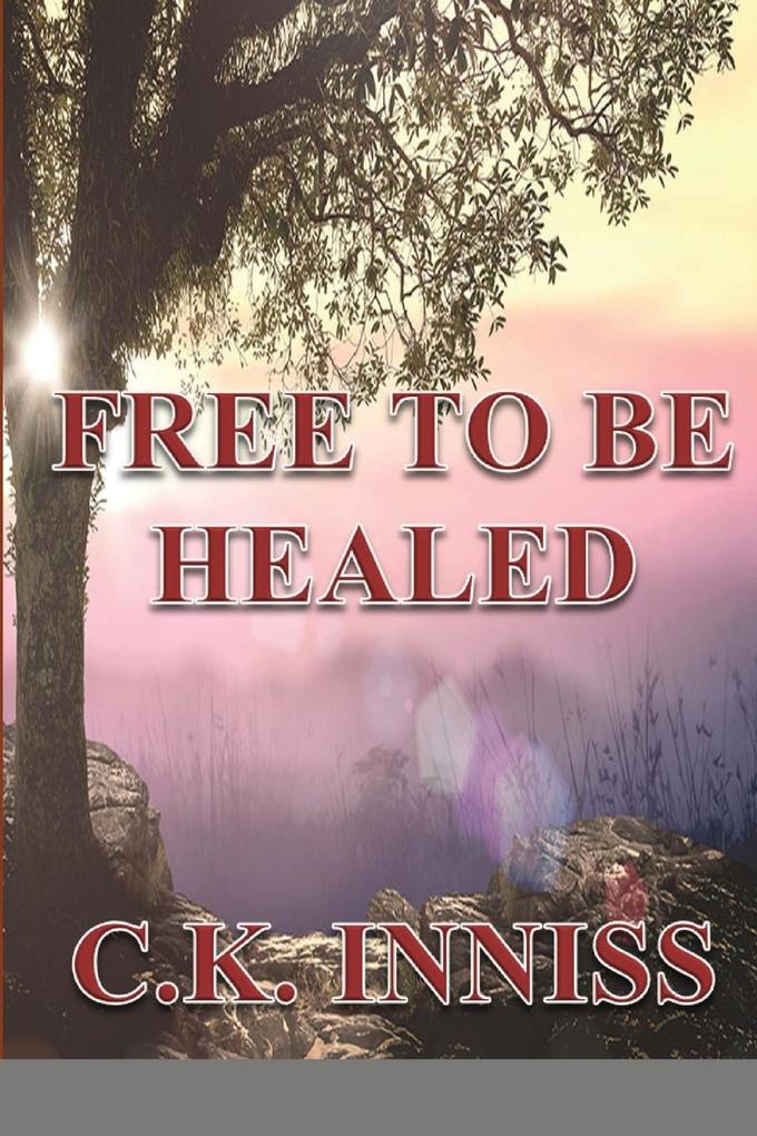 Free To Be Healed