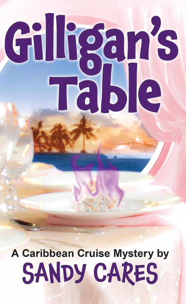 Gilligan‘s Table: A Caribbean Cruise Mystery
