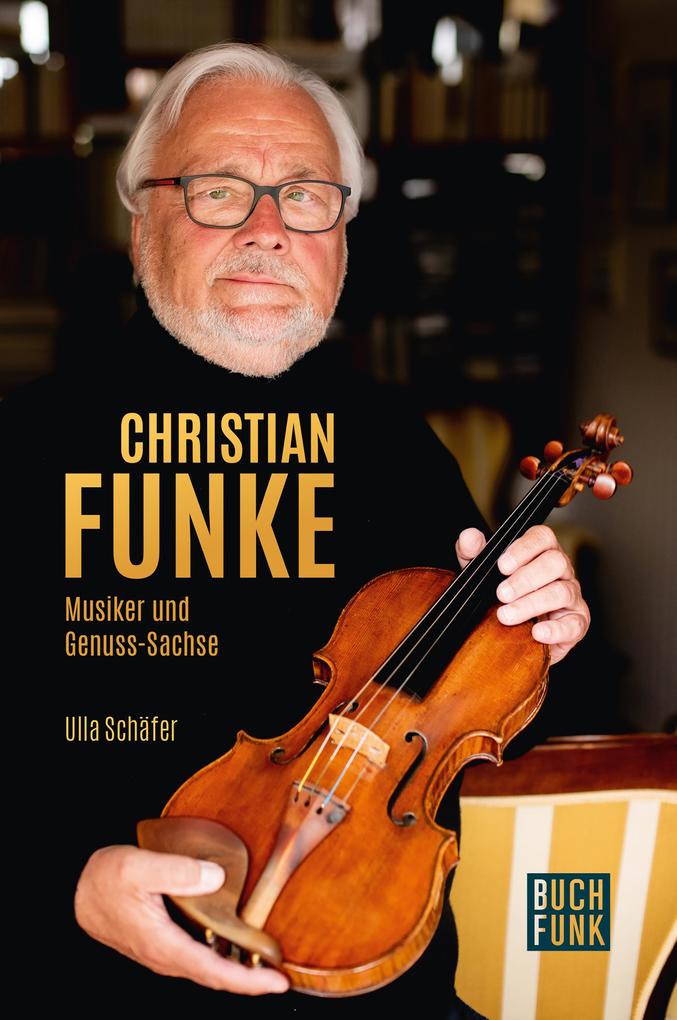 Christian Funke - Musiker und Genuss-Sachse - Ulla Schäfer