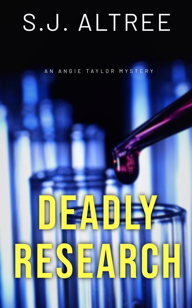 Deadly Research (Angie Taylor Mystery #2)