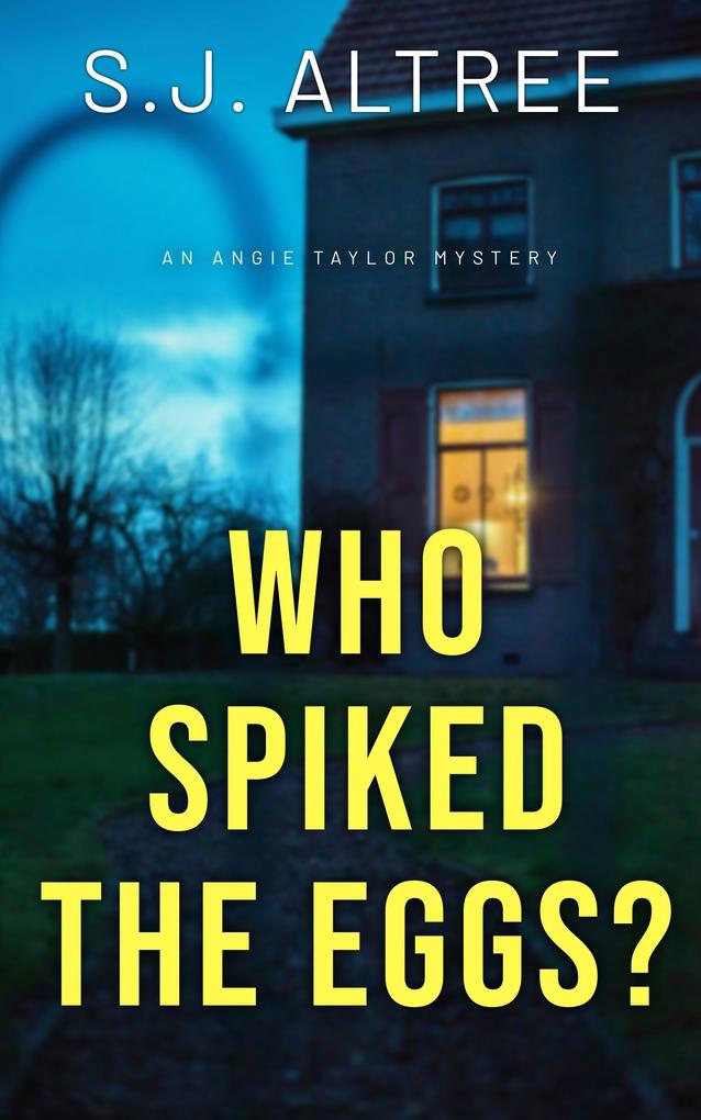 Who Spiked the Eggs? (Angie Taylor Mystery #1)