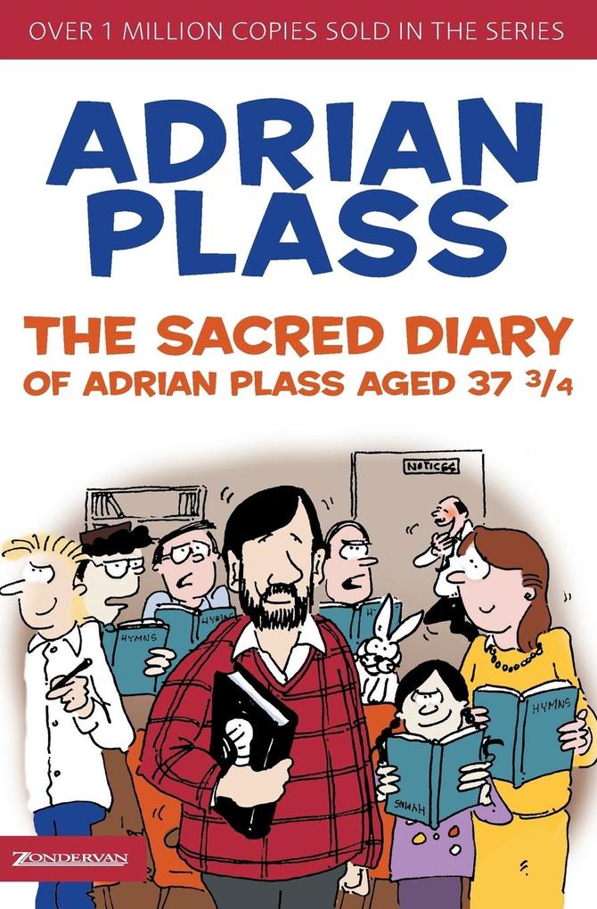 The Sacred Diary of Adrian Plass Aged 37 3/4