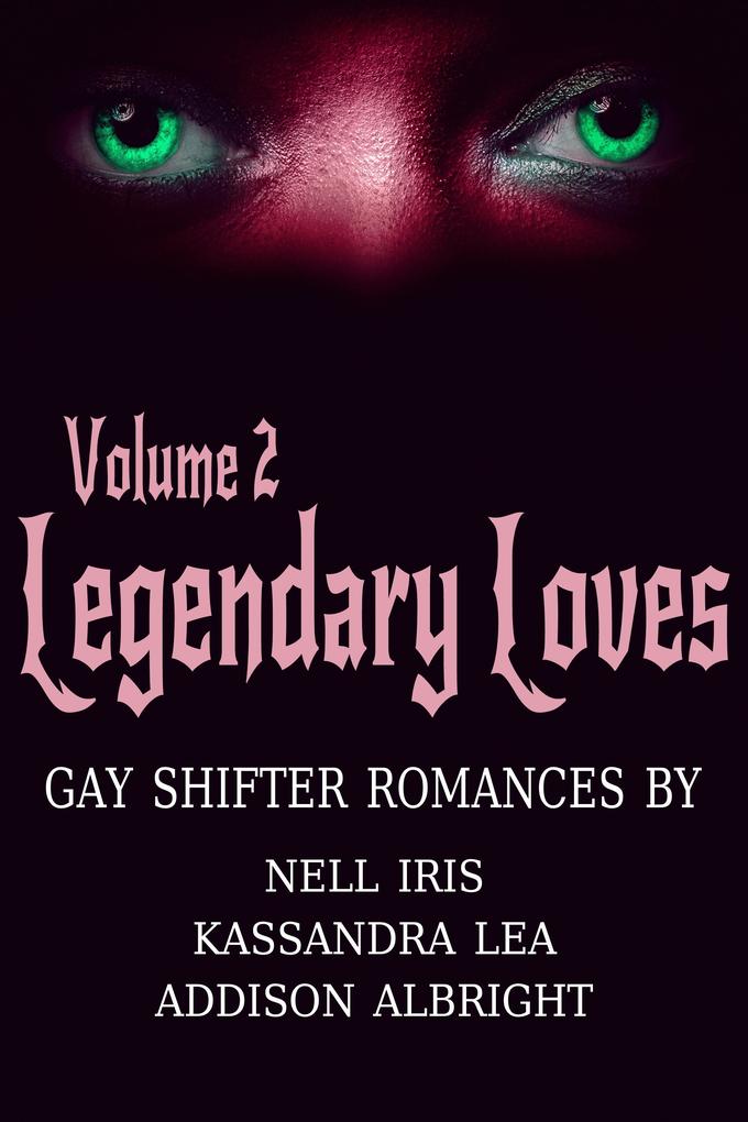 Legendary Loves Volume 2