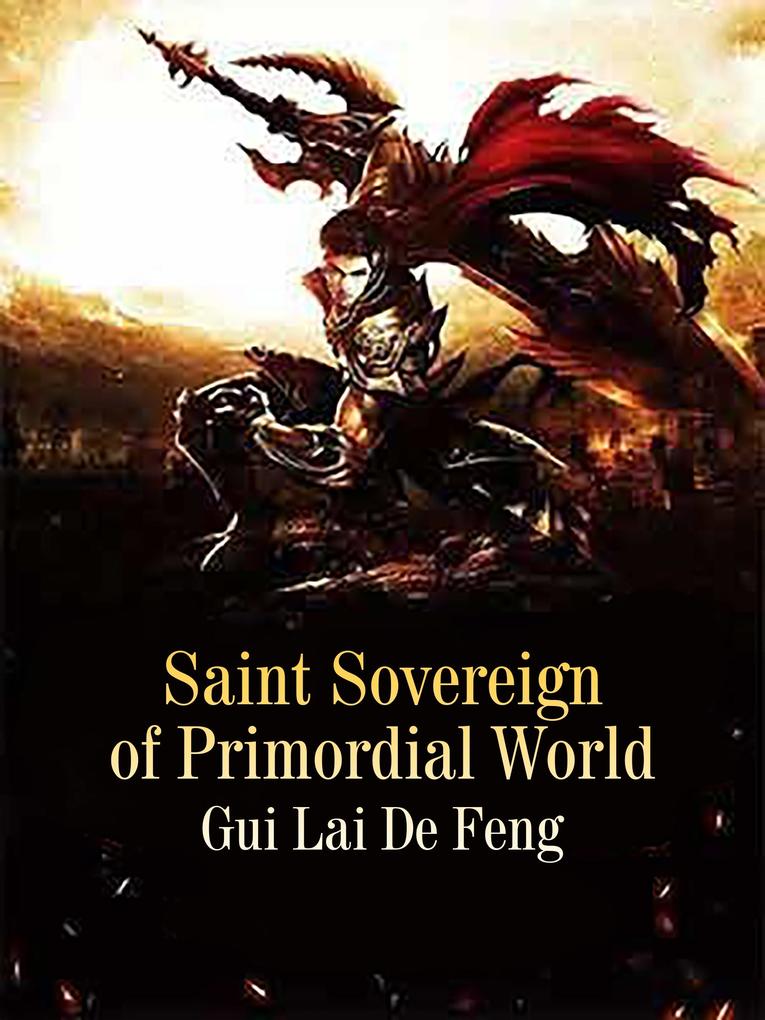 Saint Sovereign of Primordial World
