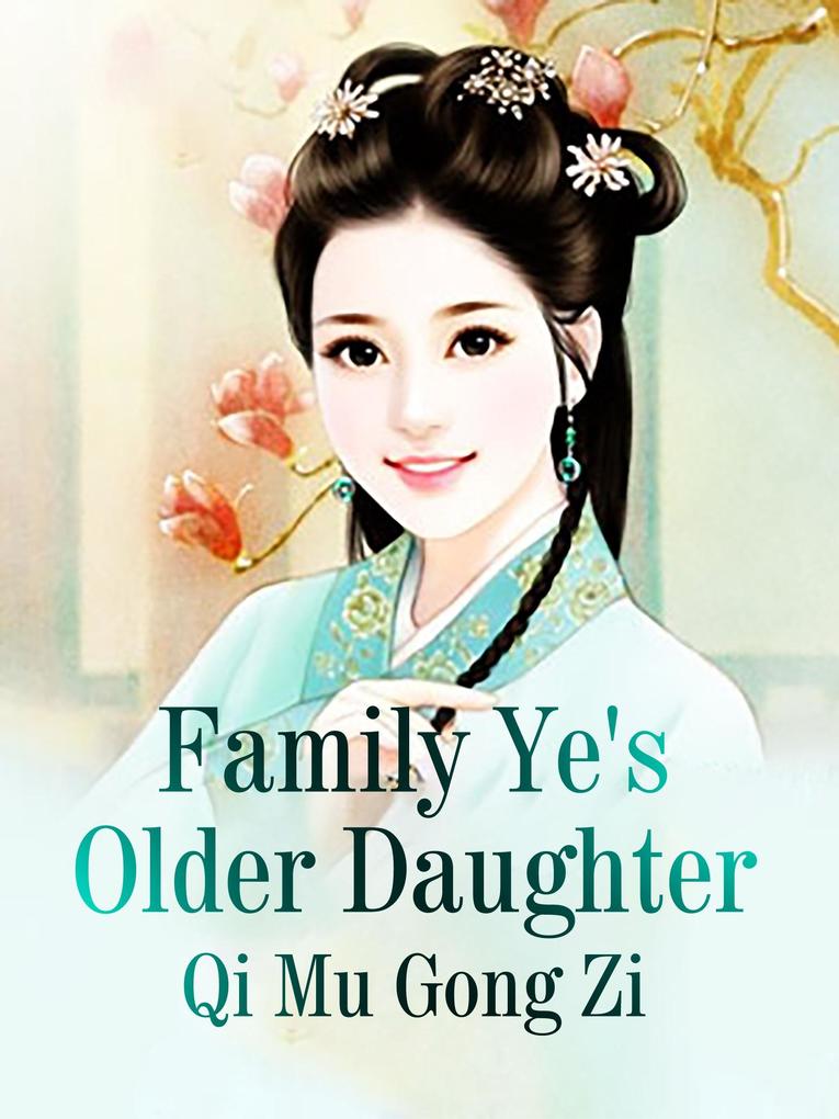 Family Ye‘s Older Daughter