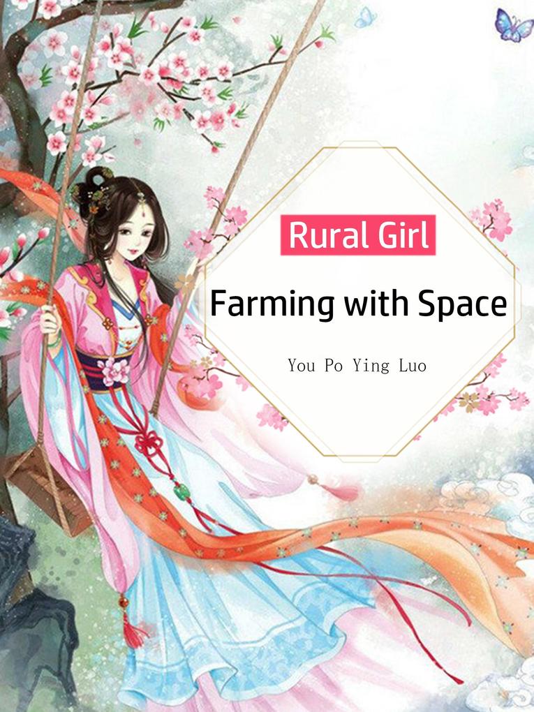 Rural Girl: Farming with Space
