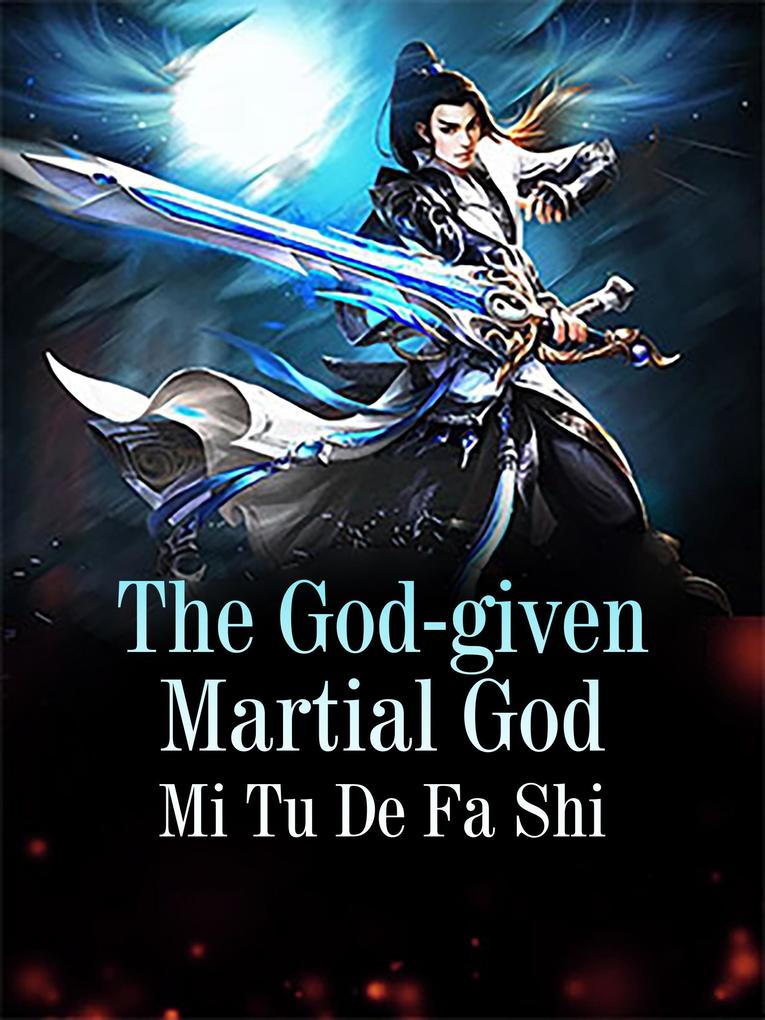 God-given Martial God