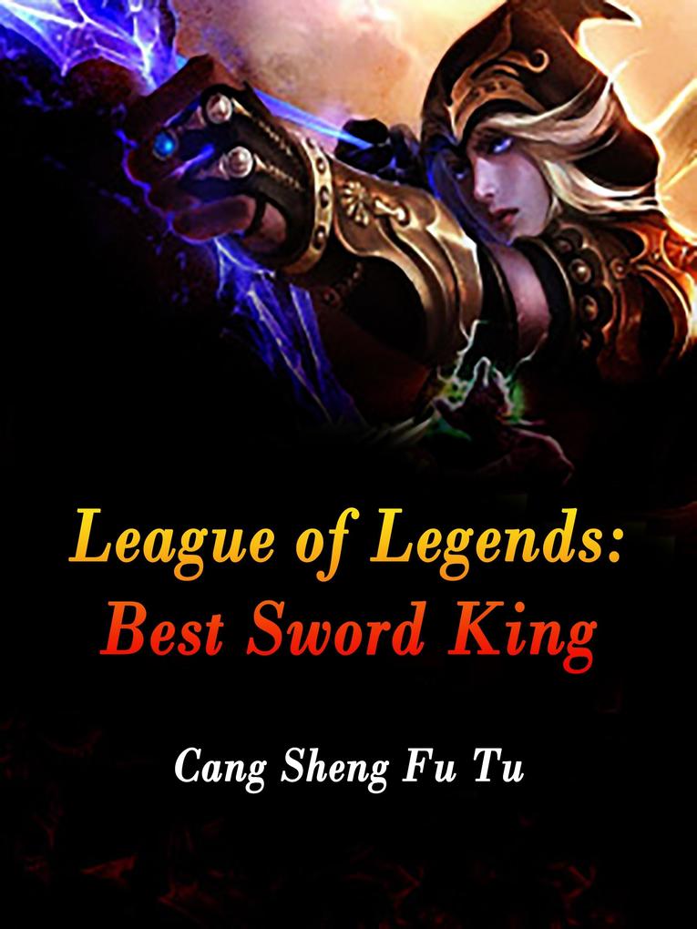 League of Legends: Best Sword King