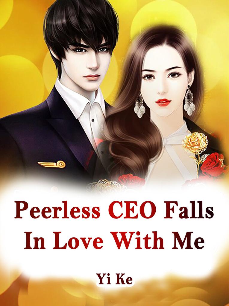 Peerless CEO Falls In Love With Me
