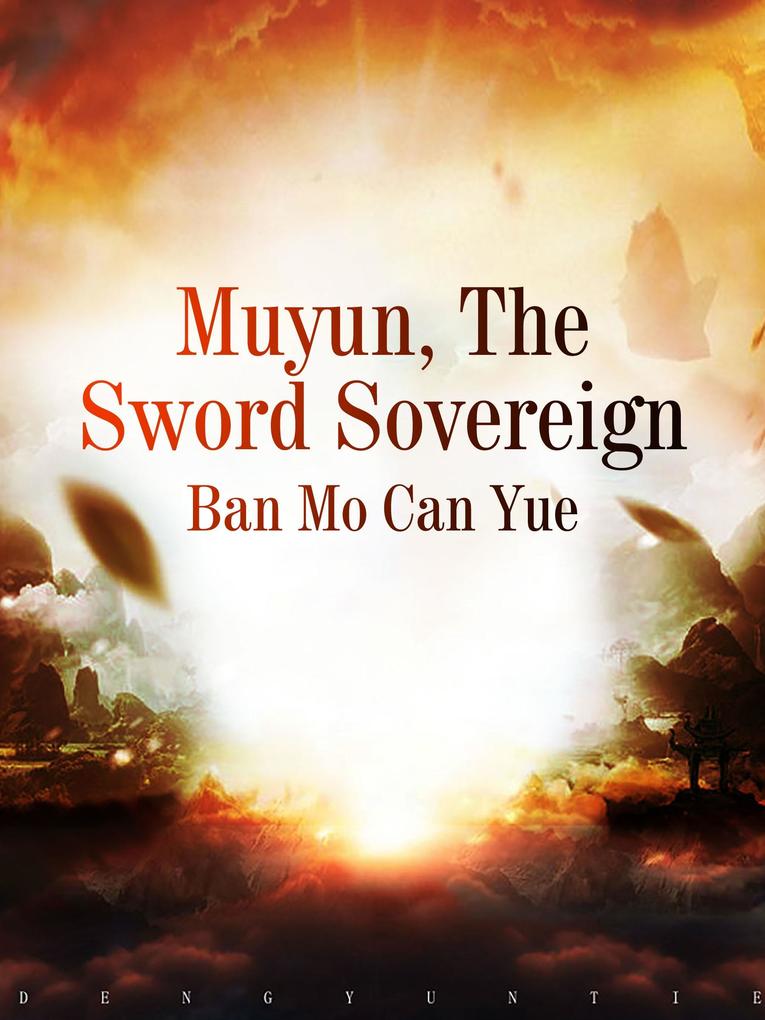 Muyun The Sword Sovereign