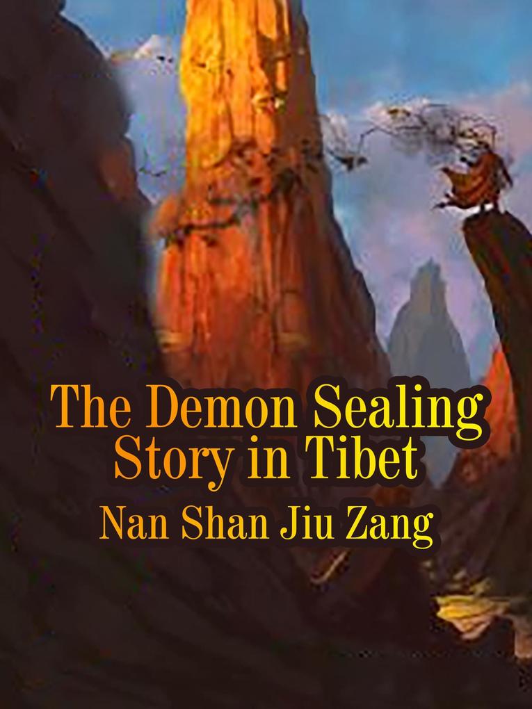 Demon Sealing Story in Tibet