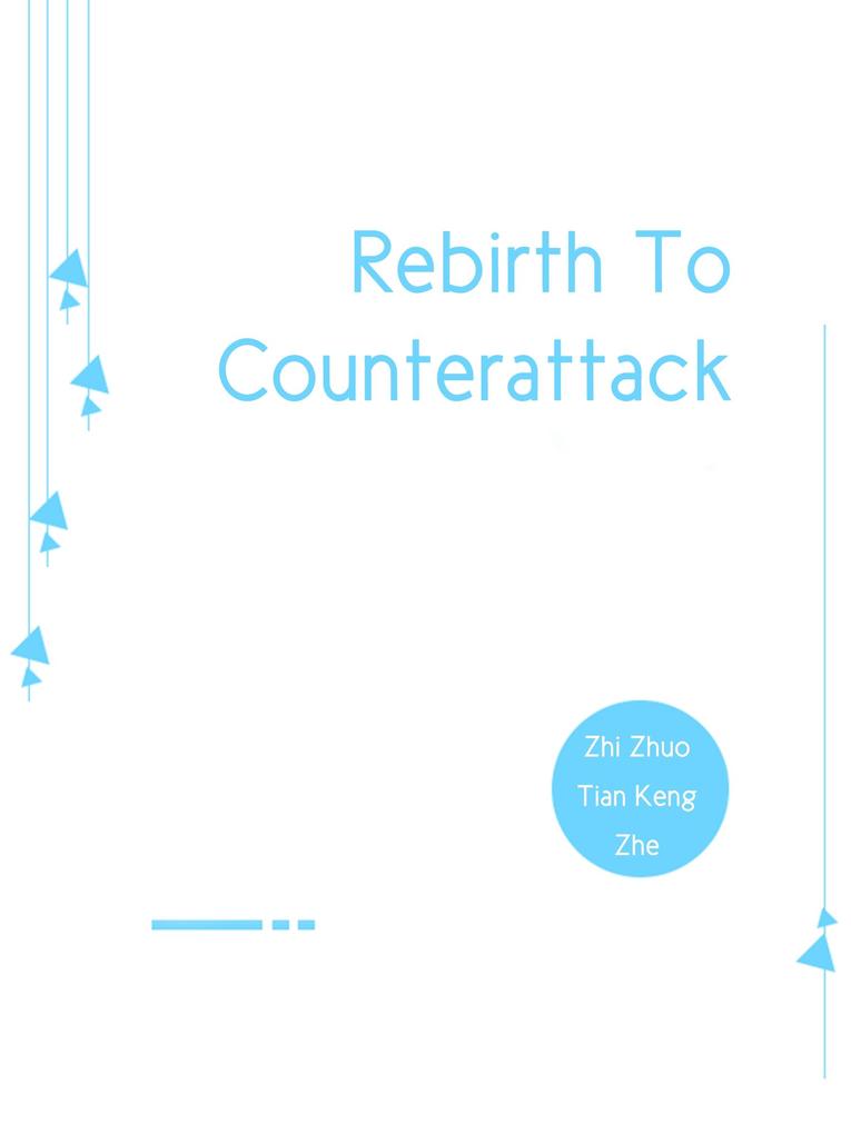 Rebirth To Counterattack