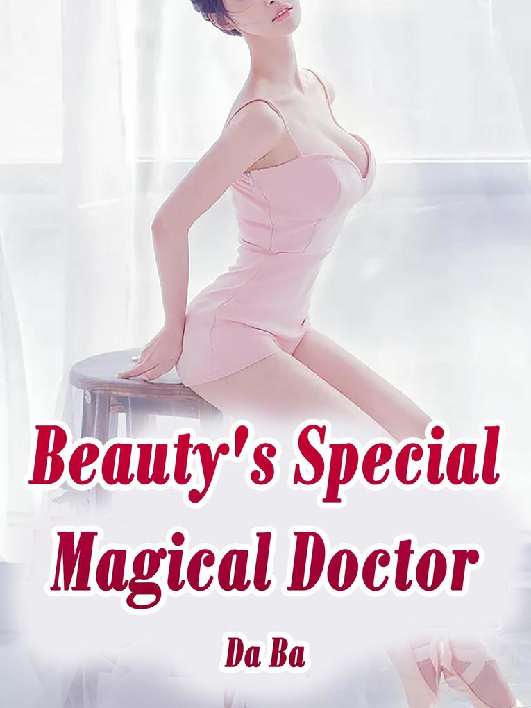 Beauty‘s Special Magical Doctor