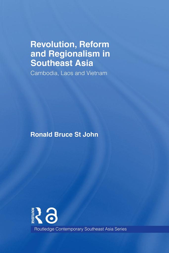Revolution Reform and Regionalism in Southeast Asia