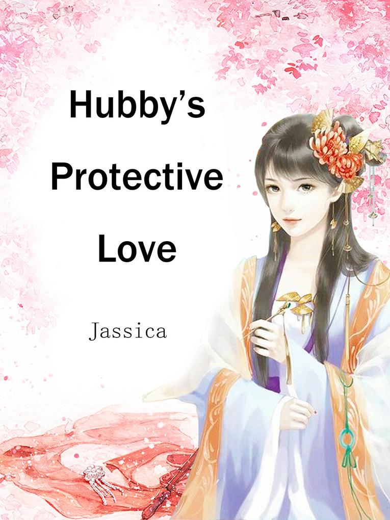Hubby‘s Protective Love