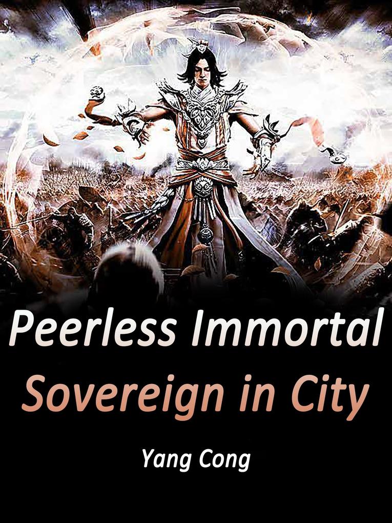 Peerless Immortal Sovereign in City