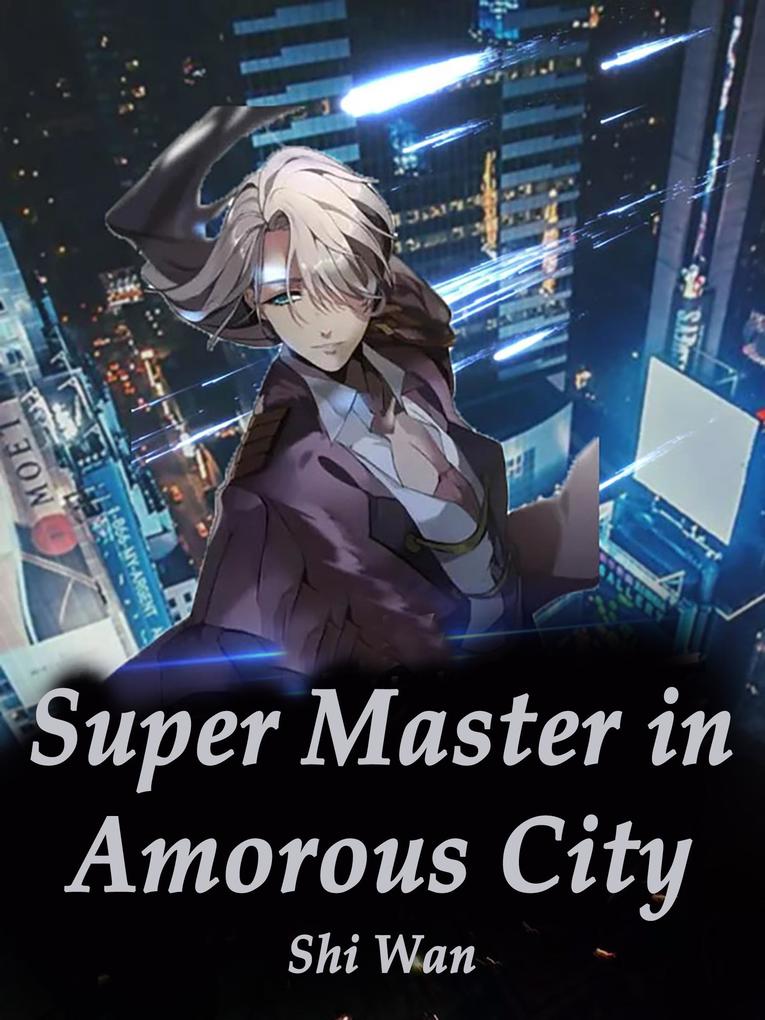 Super Master in Amorous City