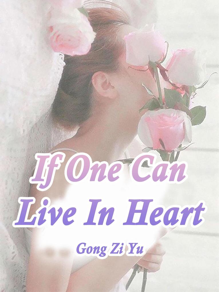 If One Can Live In Heart