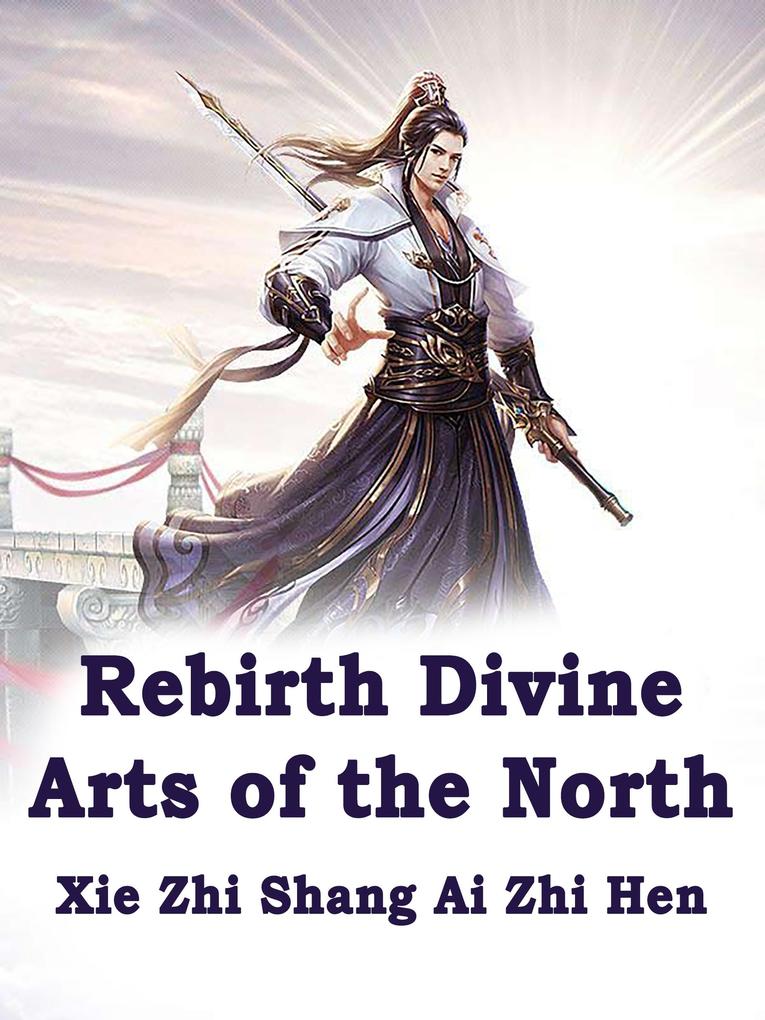 Rebirth: Divine Arts of the North