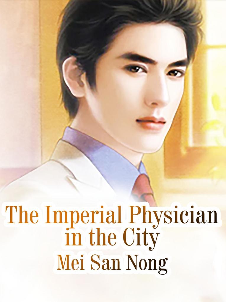 Imperial Physician in the City