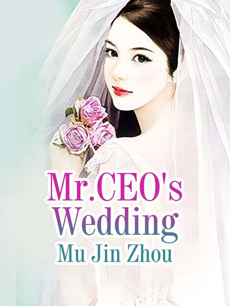 Mr.CEO‘s Wedding