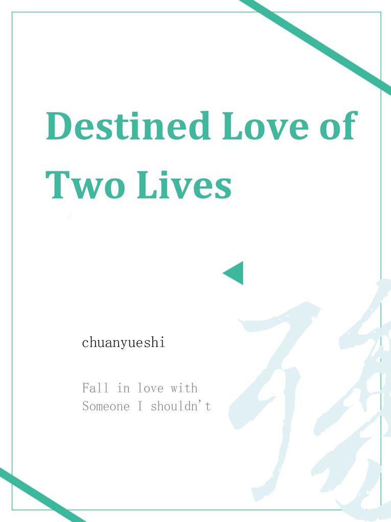 Destined Love of Two Lives