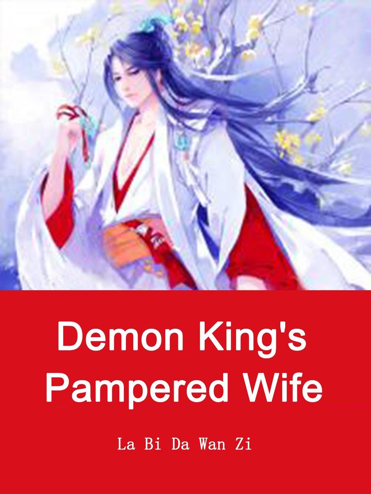 Demon King‘s Pampered Wife