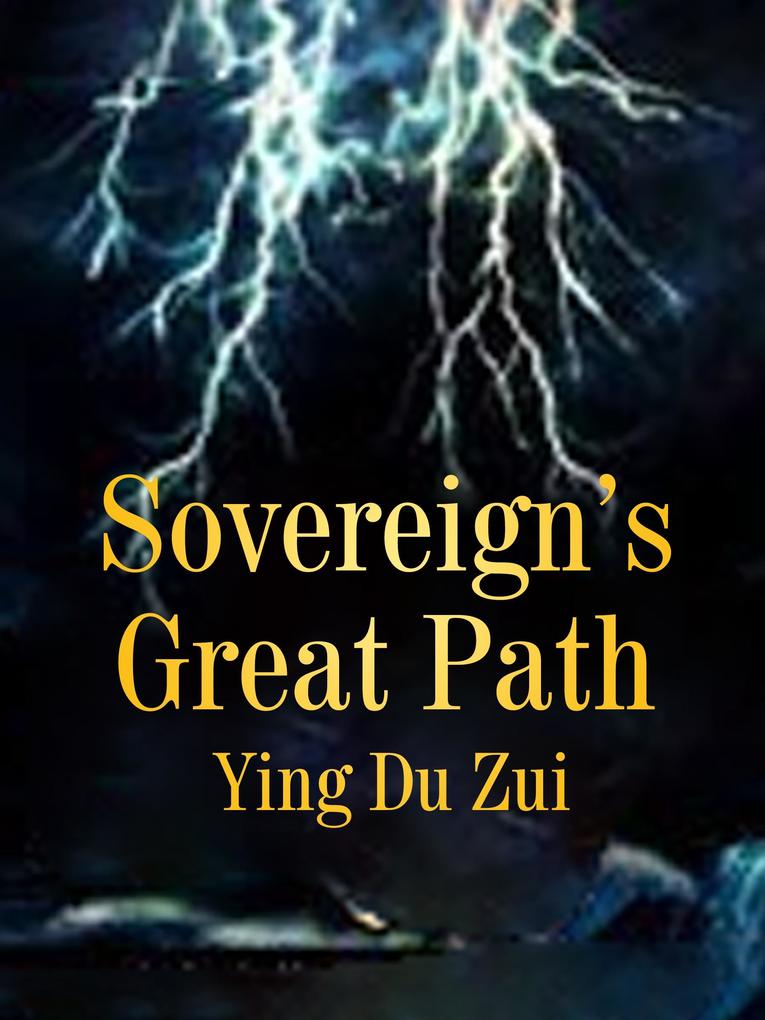 Sovereign‘s Great Path