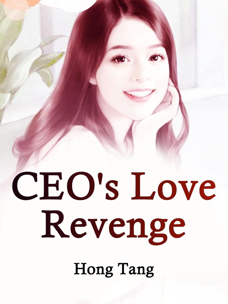 CEO‘s Love Revenge