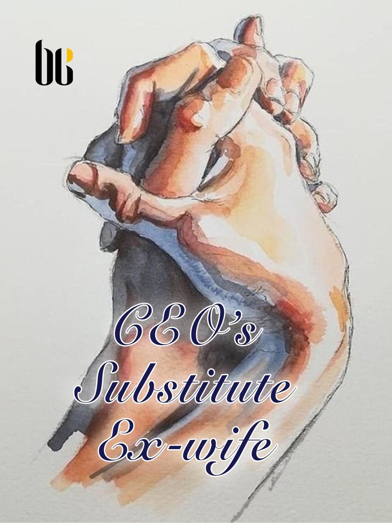 CEO's Substitute Ex-wife