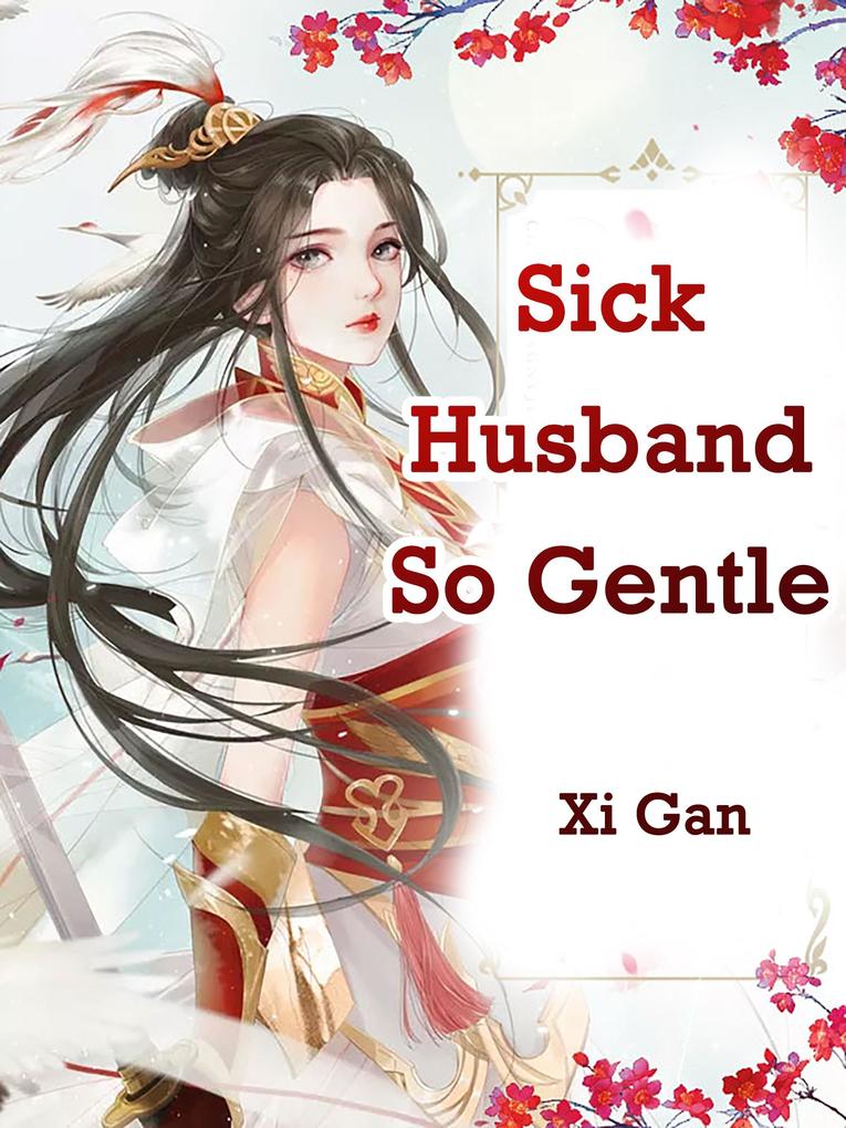 Sick Husband So Gentle