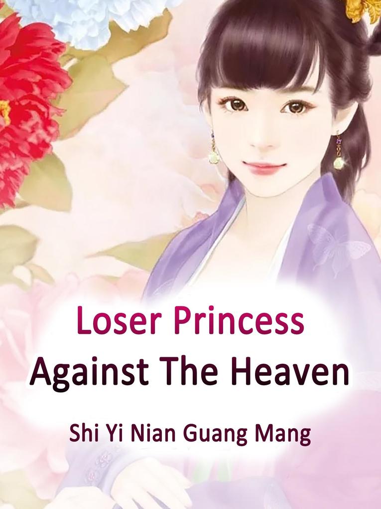 Loser Princess Against The Heaven