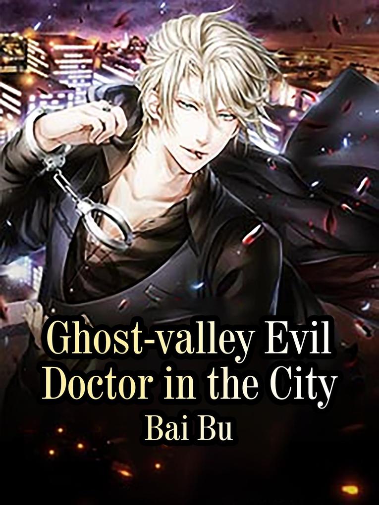 Ghost-valley Evil Doctor in the City