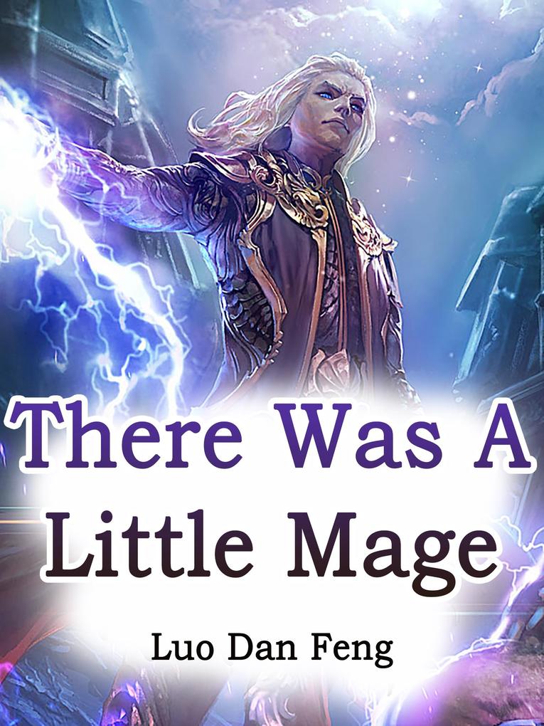 There Was A Little Mage