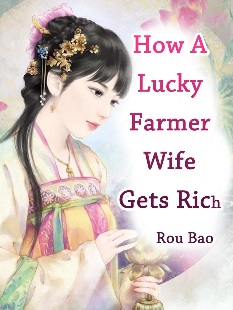 How A Lucky Farmer Wife Gets Rich