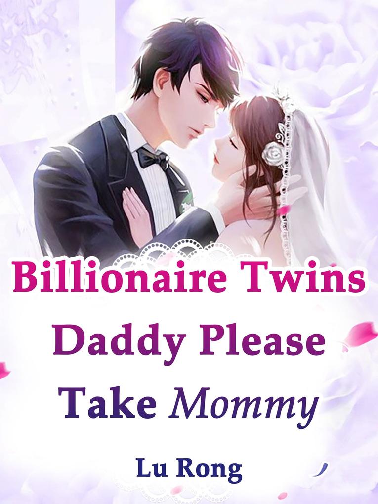 Billionaire Twins: Daddy Please Take Mommy