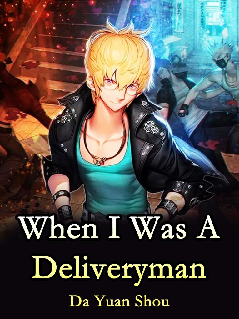 When I Was A Deliveryman