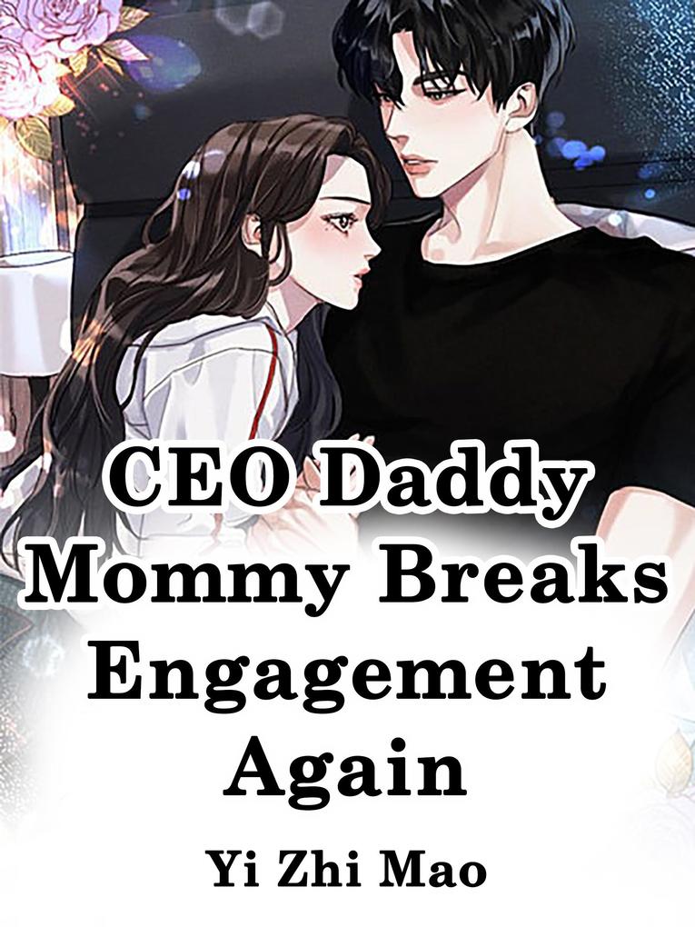 CEO Daddy Mommy Breaks Engagement Again