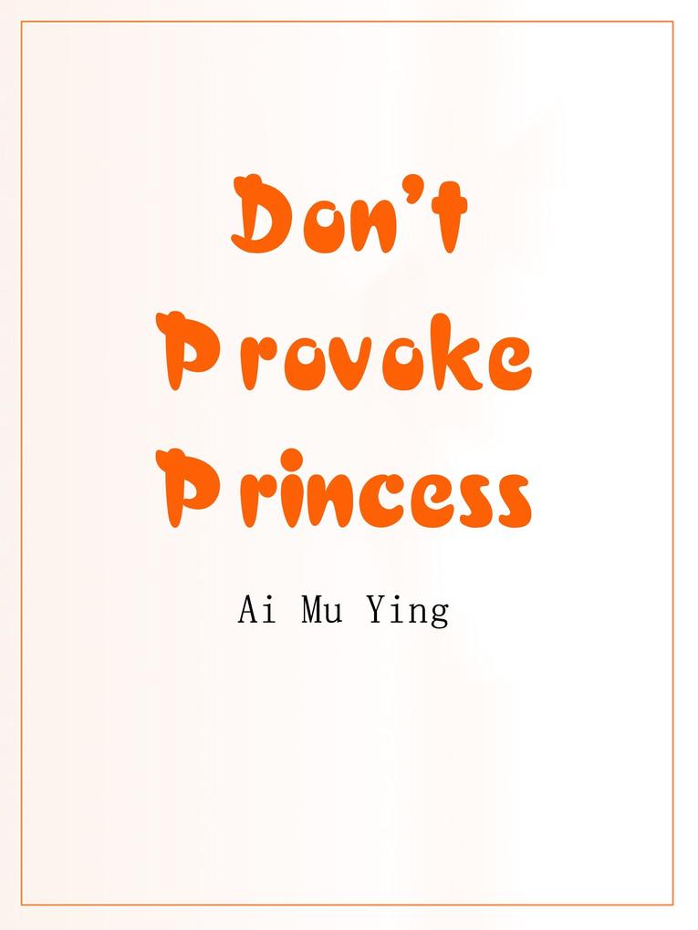 Don‘t Provoke Princess