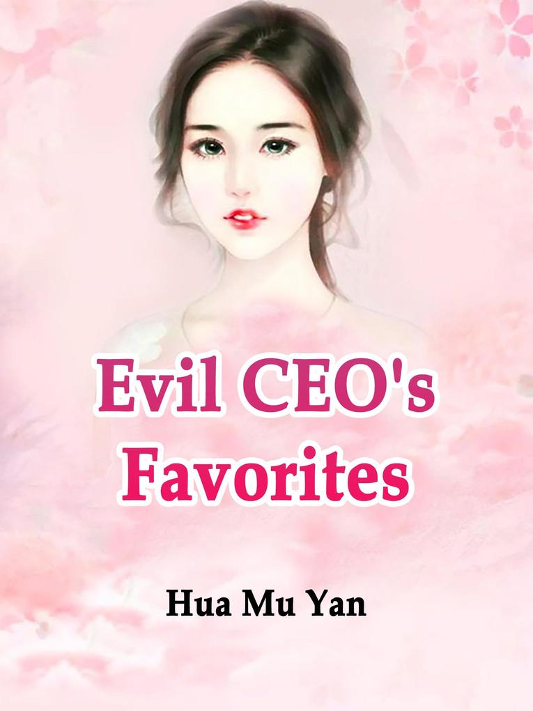 Evil CEO‘s Favorites