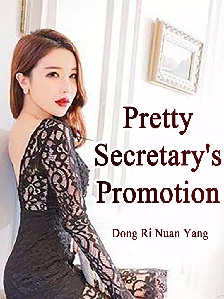 Pretty Secretary‘s Promotion