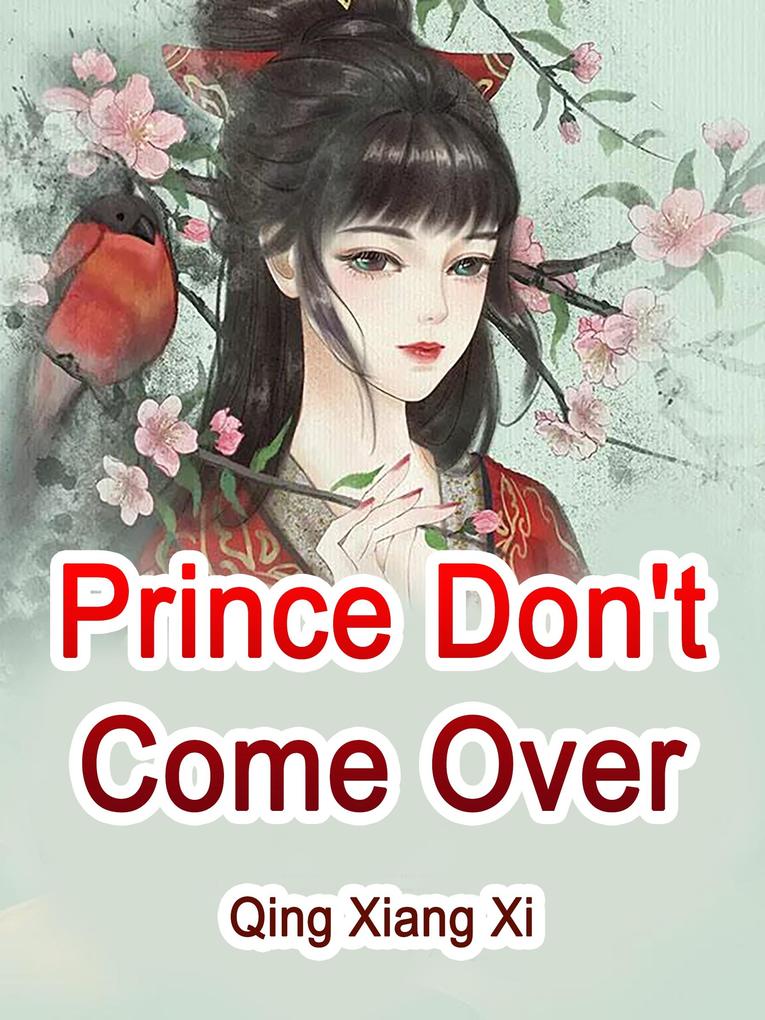 Prince Don‘t Come Over