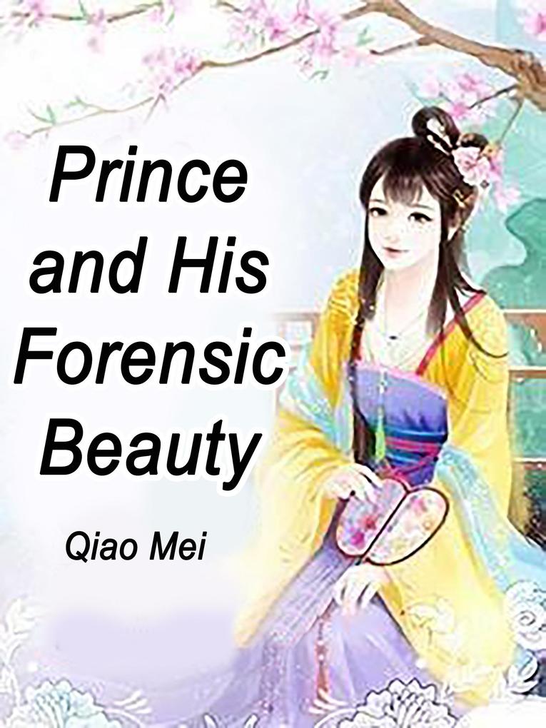 Prince and His Forensic Beauty